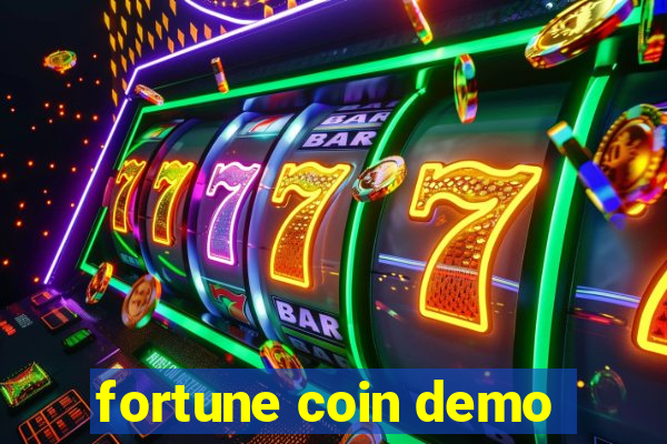 fortune coin demo